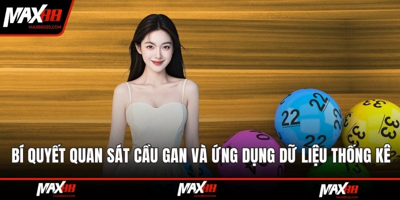 Bí quyết quan sát cầu gan và ứng dụng dữ liệu thống kê