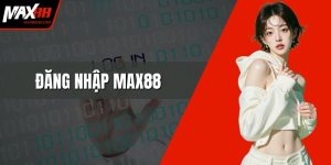 Đăng Nhập MAX88