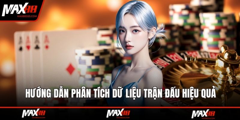 Hướng dẫn phân tích dữ liệu trận đấu hiệu quả