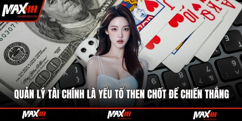 Quản lý tài chính là yếu tố then chốt để chiến thắng