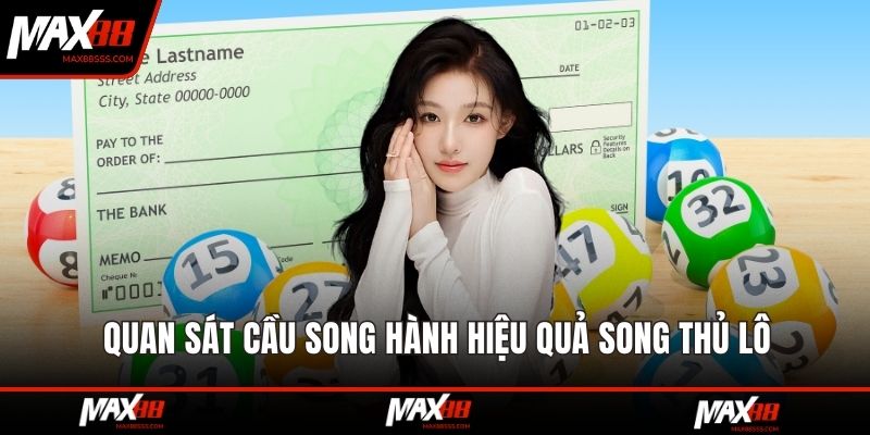 Quan sát cầu song hành hiệu quả song thủ lô