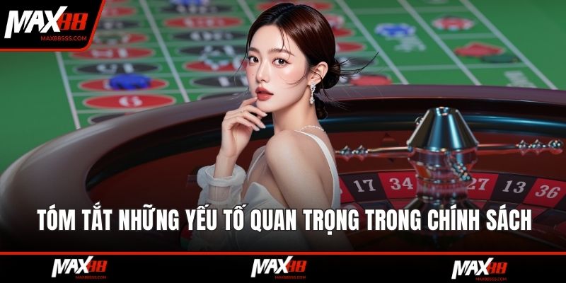 Tóm tắt những yếu tố quan trọng trong chính sách